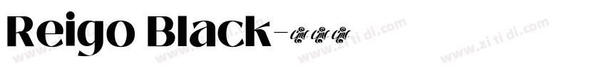 Reigo Black字体转换